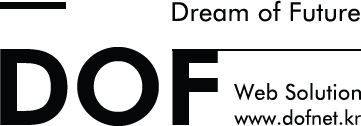 DOF Dream Of Future. Web Solution. www.dofnet.kr
